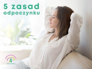 5 zasad odpoczynku